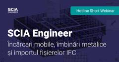 Introducerea încărcărilor mobile, definirea îmbinărilor metalice și importul fișierelor IFC