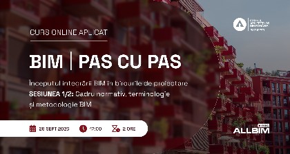 BIM, pas cu pas: Începutul integrării BIM în birourile de proiectare - Sesiunea 1/2