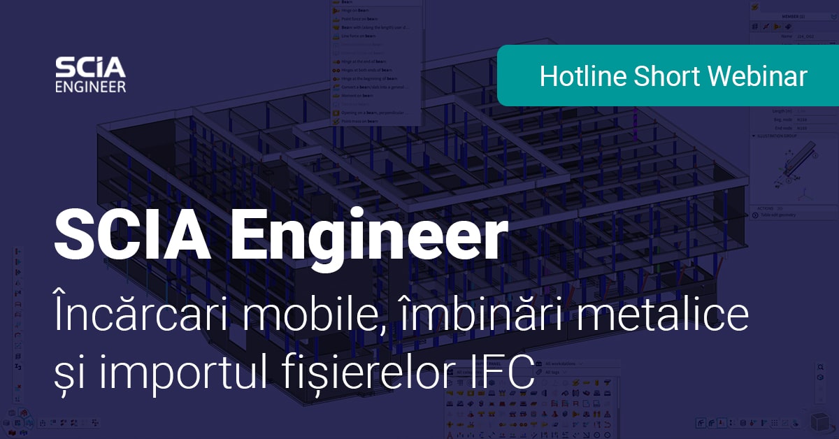Poza produs Introducerea încărcărilor mobile, definirea îmbinărilor metalice și importul fișierelor IFC