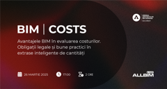 Avantajele BIM in evaluarea costurilor unui proiect de construcții. Obligații legale și bune practici în realizarea extraselor inteligente de cantități