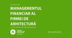 Înscrieri la cursul Managementul financiar al firmelor de arhitectură